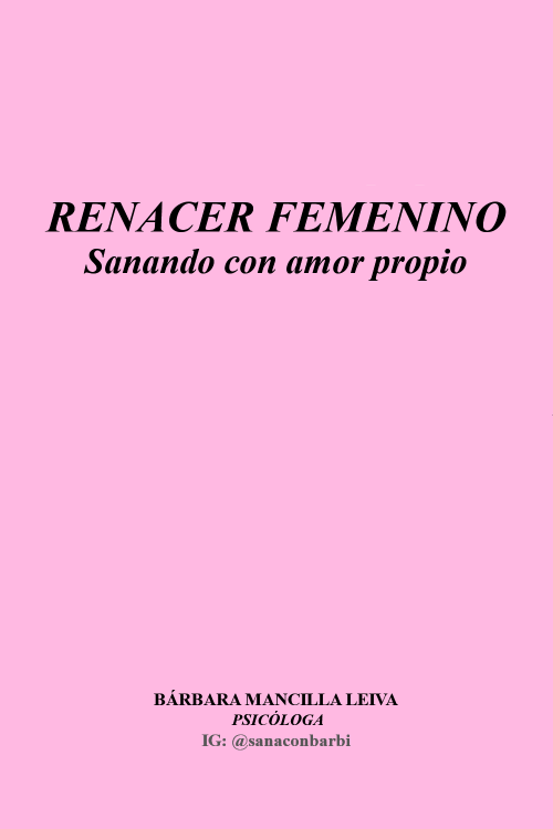 Workbook "Renacer Femenino: Sanando con Amor Propio"